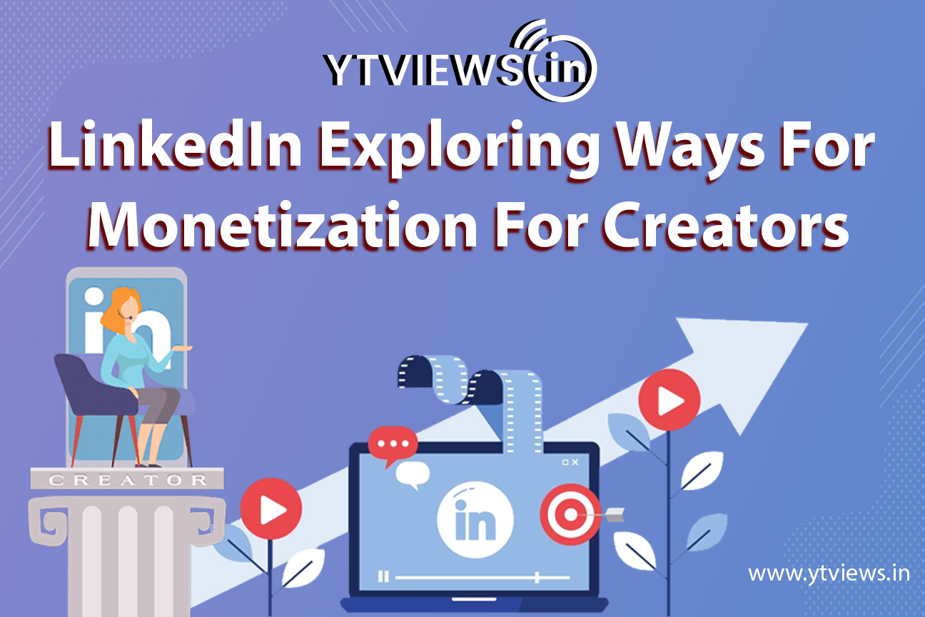 LinkedIn is exploring various ways to generate revenue for creators