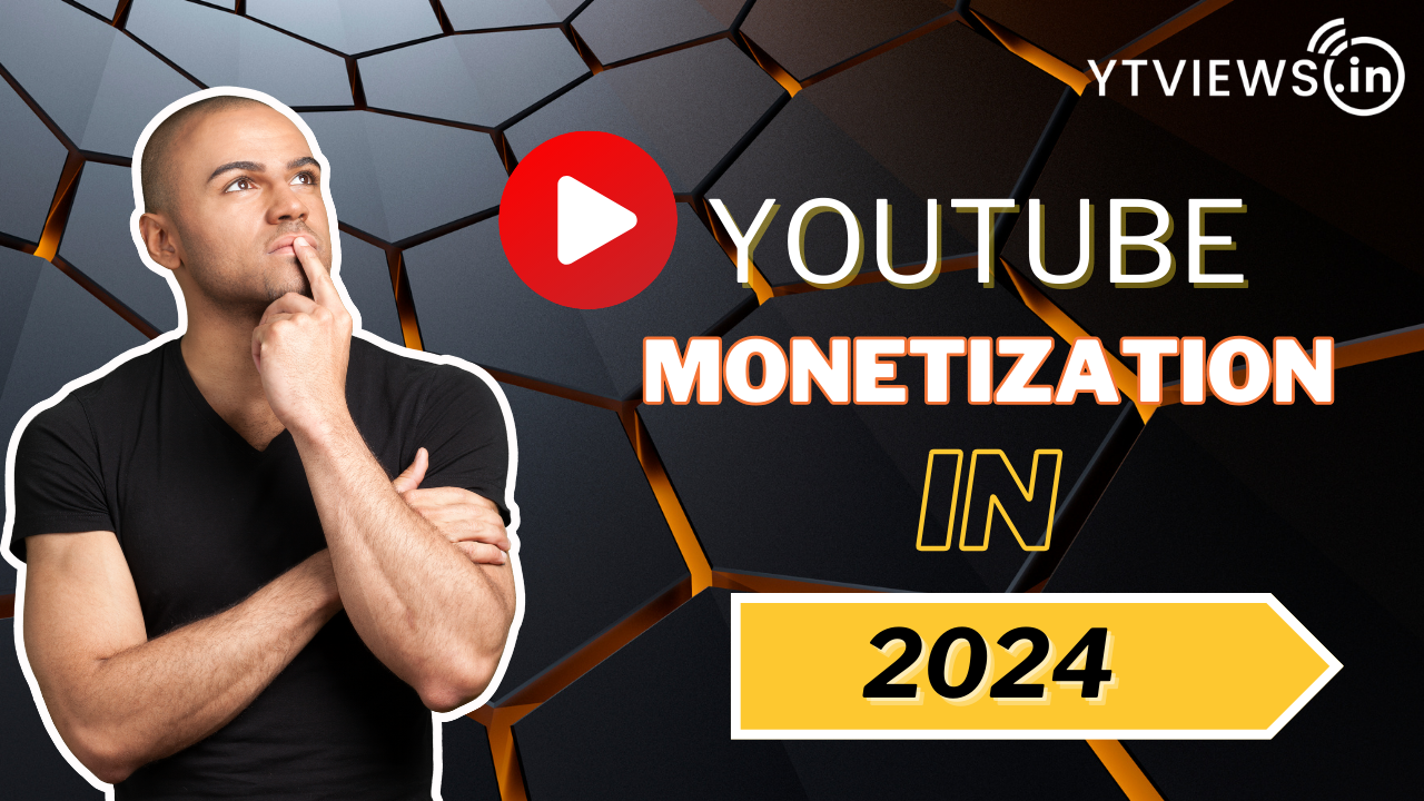 How to Apply for YouTube monetization in 2024? Here’s everything you need to know