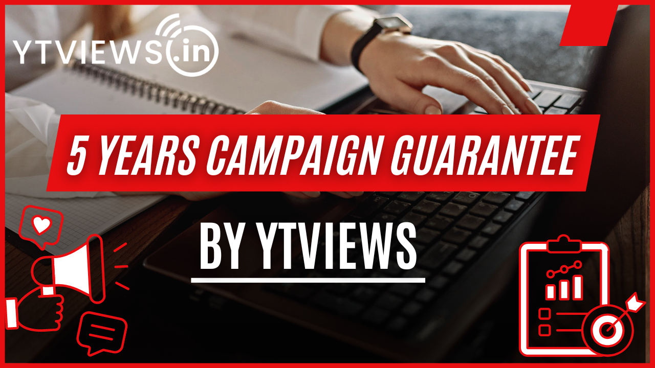 How does the 5 year campaign guarantee by Ytviews help you in your career growth