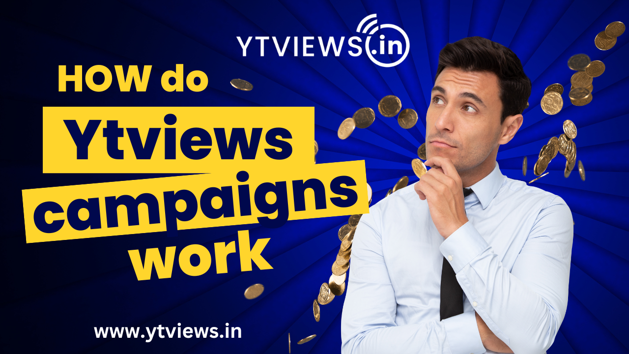 The secret behind Ytviews most trusted campaigns. How do they work?