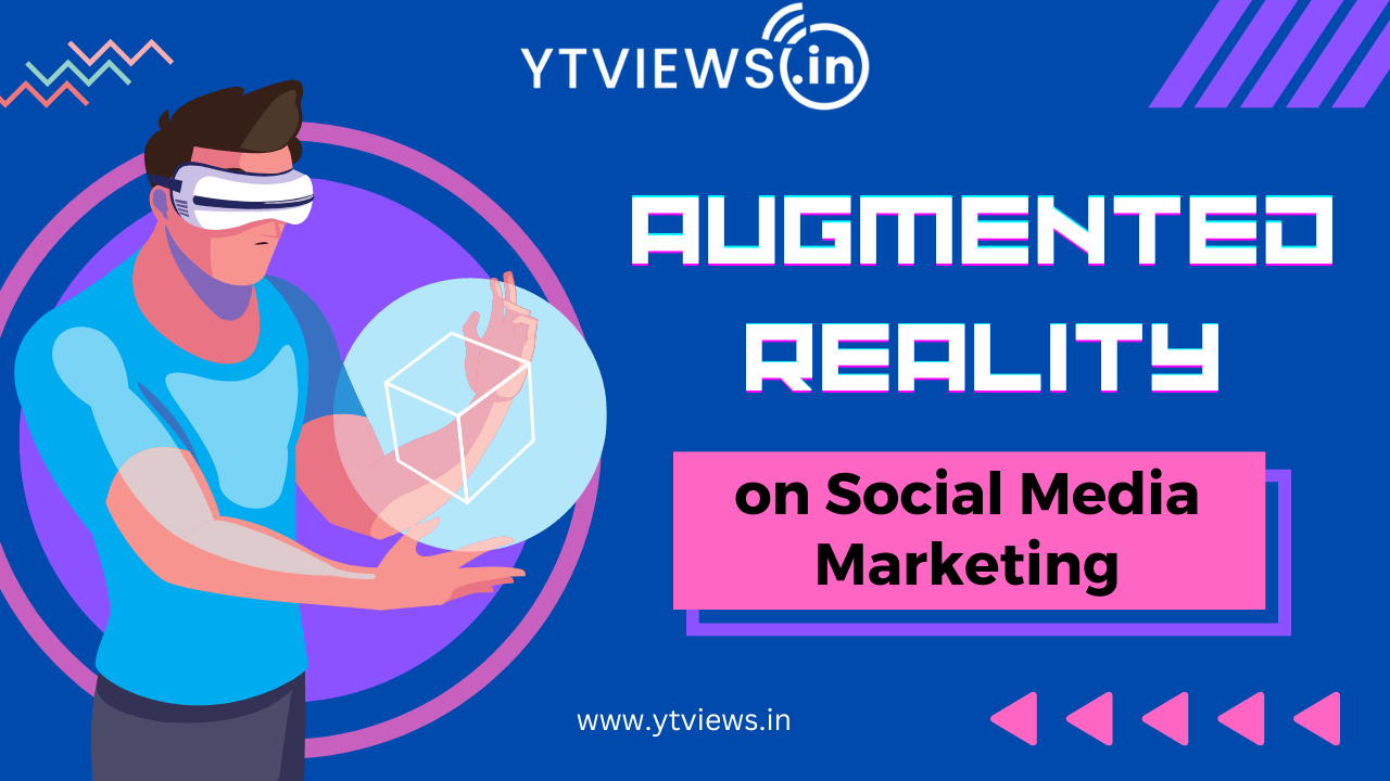 The Impact of Augmented Reality (AR) on Social Media Marketing