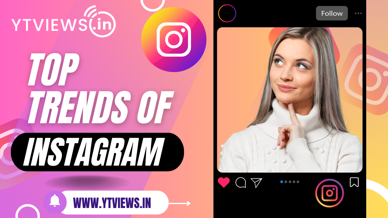 Top Instagram Trends to Watch This Year