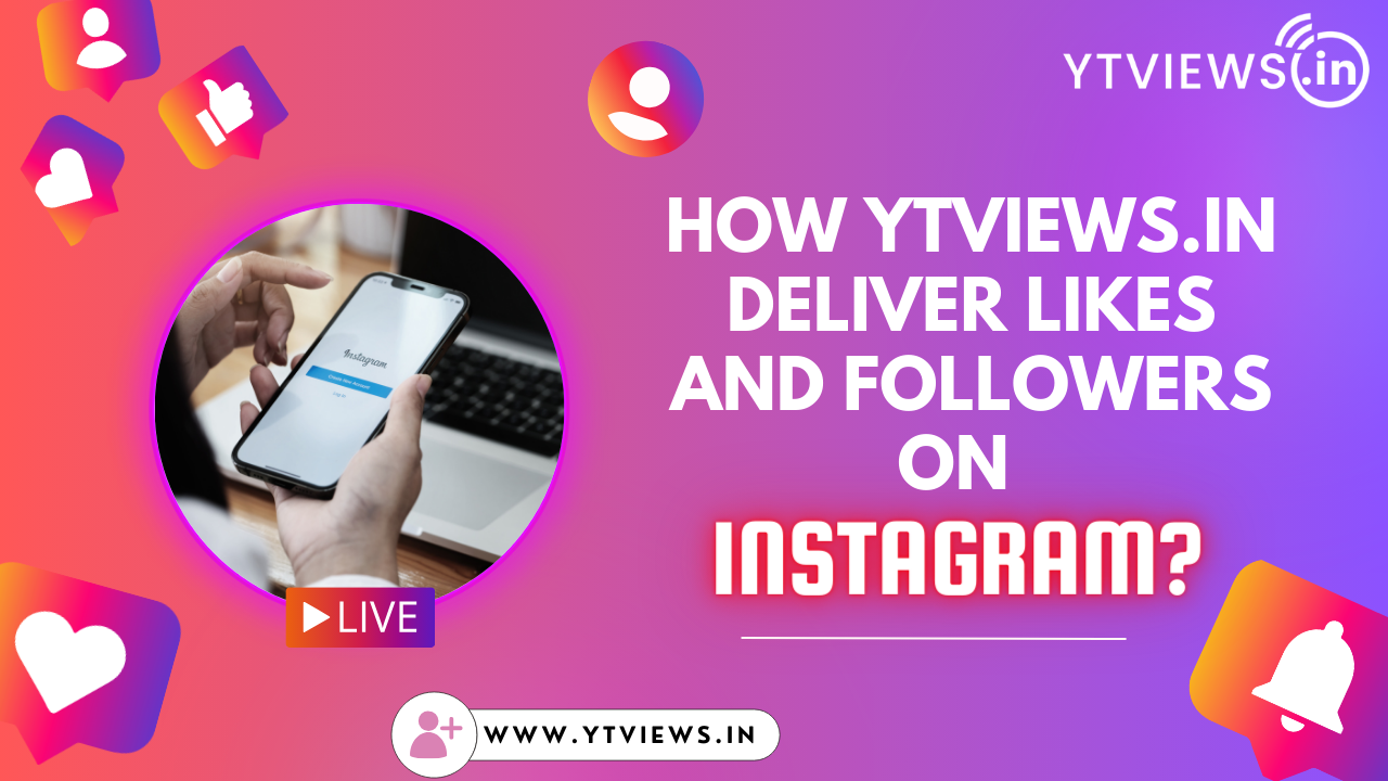 How does Ytviews deliver likes and followers on Instagram?