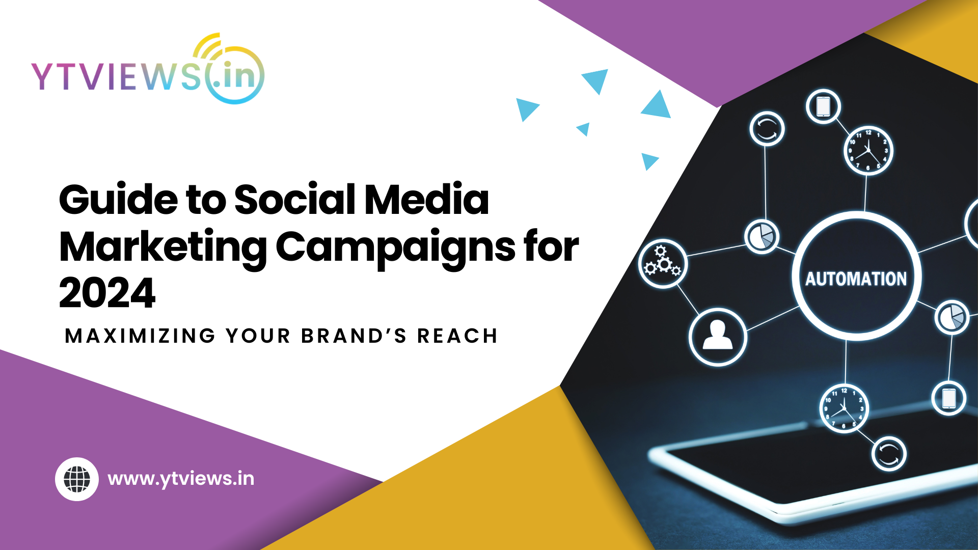 Maximizing Your Brand’s Reach: A Comprehensive Guide to Social Media Marketing Campaigns for 2024