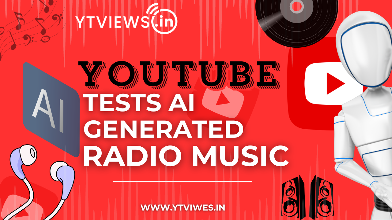 YouTube tests AI generated radio music for YouTube music