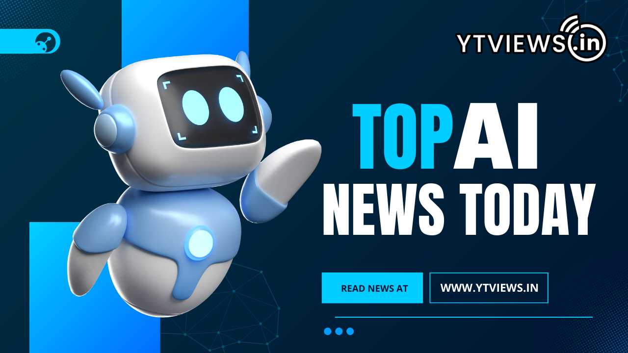 Top AI News today