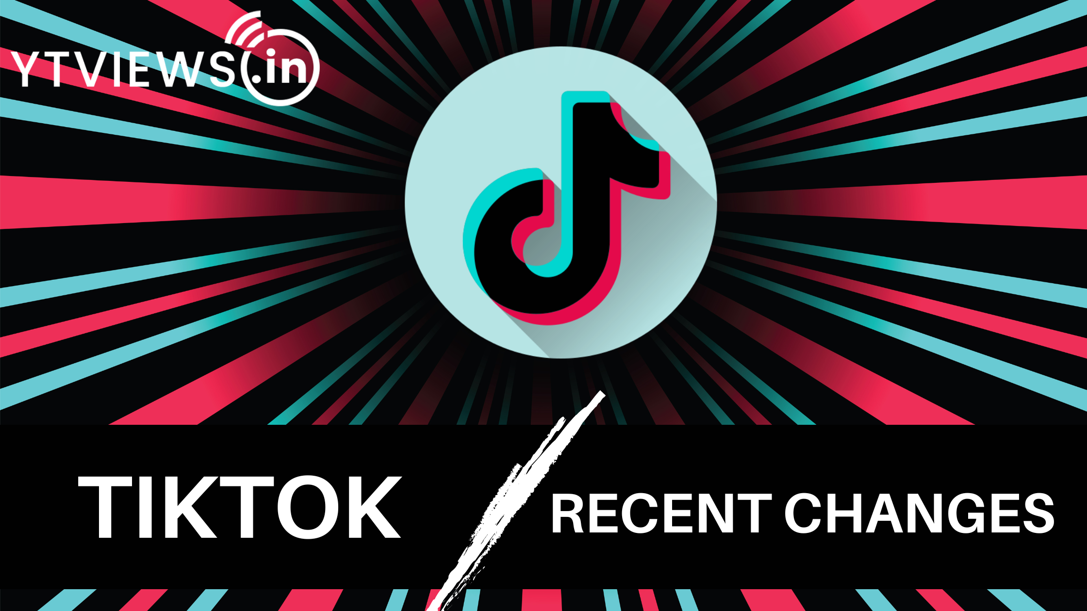 TikTok Recent Changes What Marketers Need to Know.