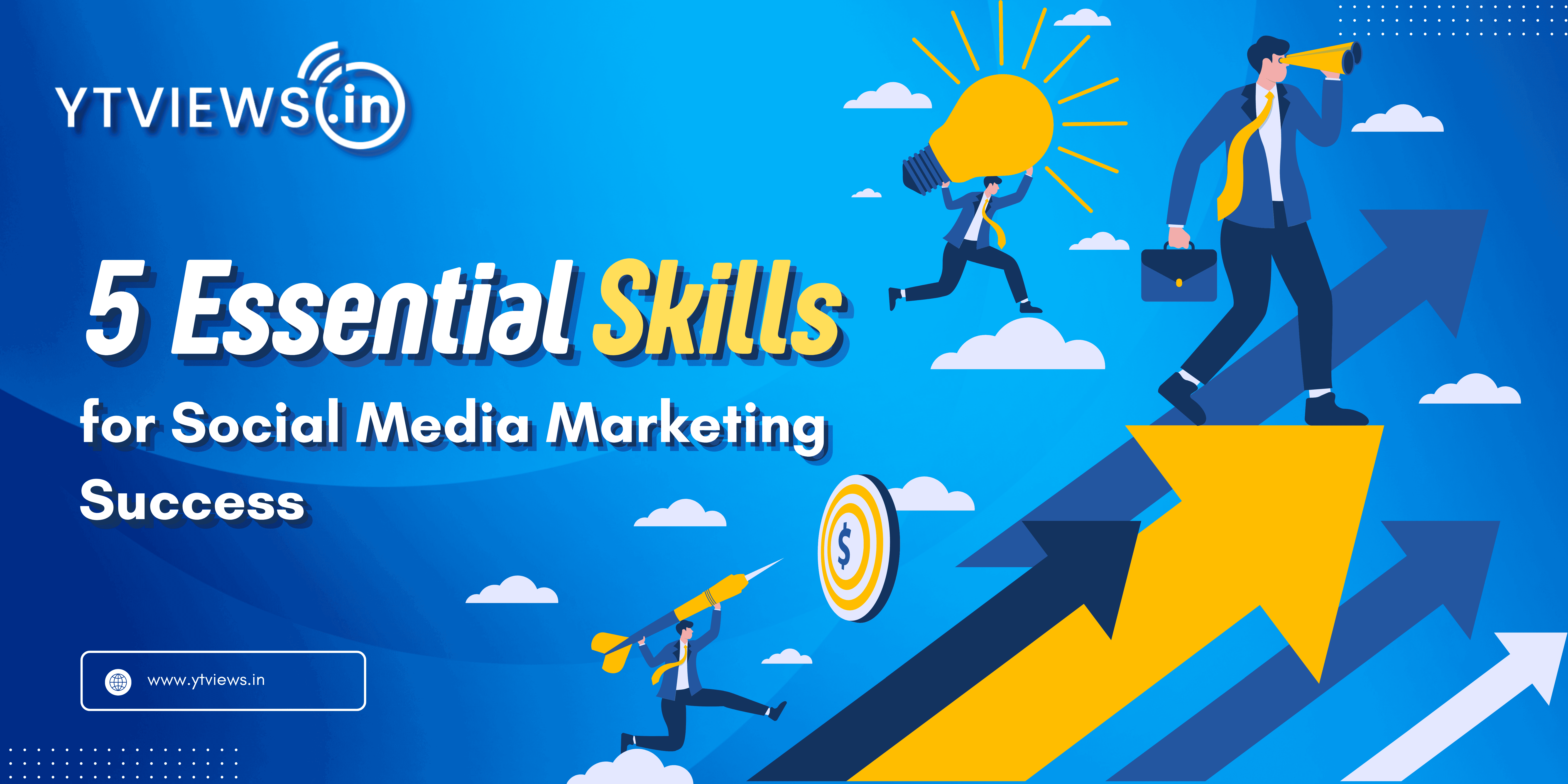 5 Skills to Become a Successful Social Media Marketer