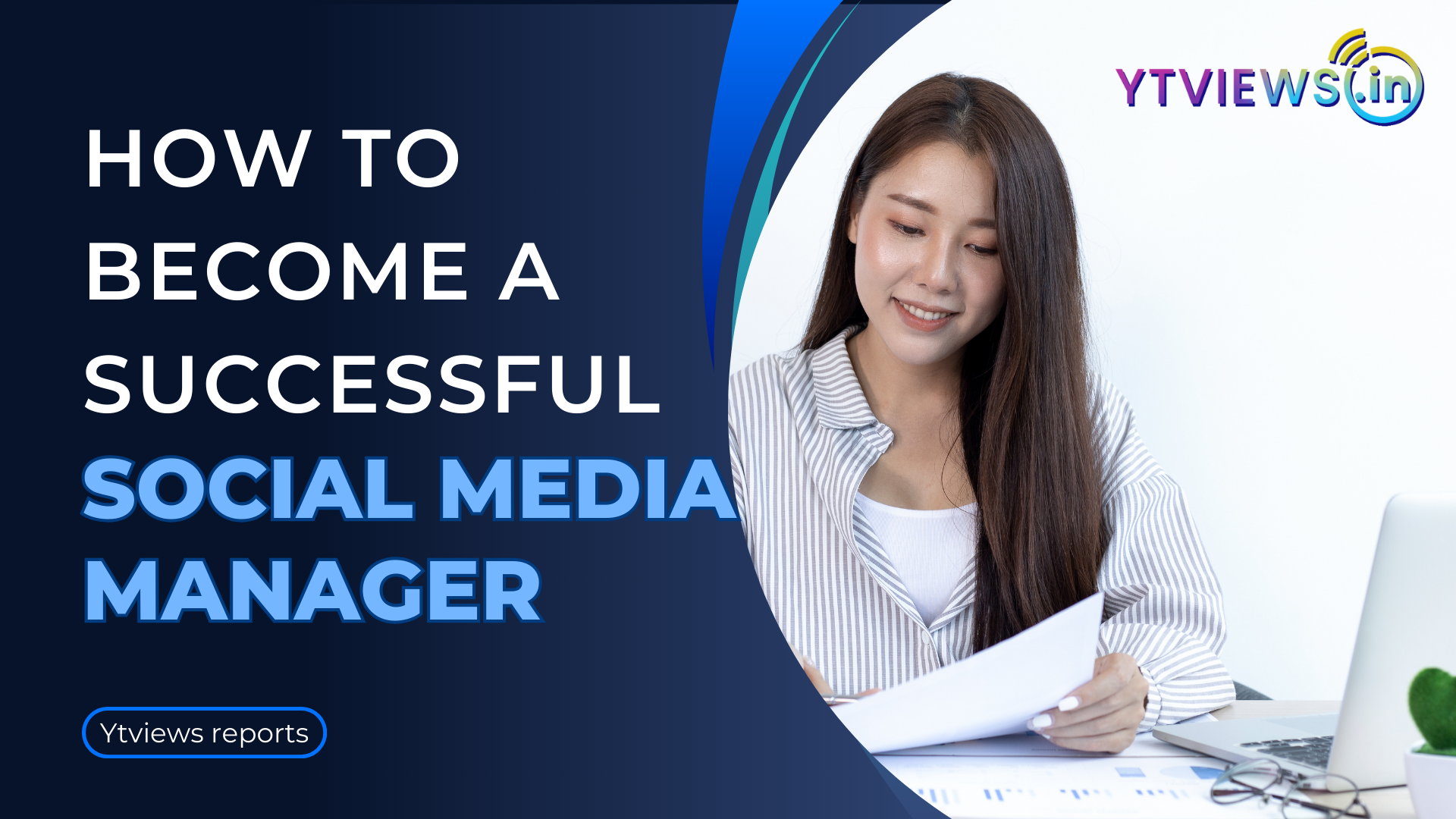 How to become a successful social media manager – Ytviews reports