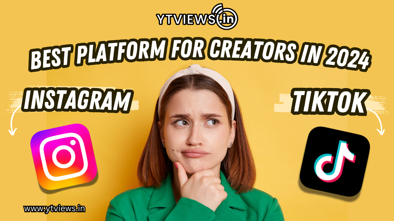 Instagram Reels vs TikTok Which Platform is Better for Creators in 2024?